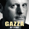 Gazza: My Story (Abridged) Audiobook, by Paul Gascoigne