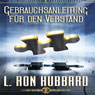 Gebrauchsanleitung Fur Den Verstand (Operation Manual for the Mind) (Unabridged) Audiobook, by L. Ron Hubbard