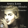Gentlemen Prefer Blondes & But Gentlemen Marry Brunettes (Unabridged) Audiobook, by Anita Loos