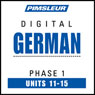 German Phase 1, Unit 11-15: Learn to Speak and Understand German with Pimsleur Language Programs Audiobook, by Pimsleur