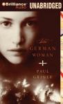 The German Woman (Unabridged) Audiobook, by Paul Griner