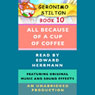 Geronimo Stilton Book 10: All Because of a Cup of Coffee (Unabridged) Audiobook, by Geronimo Stilton