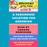 Geronimo Stilton Book 9: A Fabumouse Vacation for Geronimo (Unabridged) Audiobook, by Geronimo Stilton