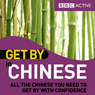 Get By in Chinese (Unabridged) Audiobook, by BBC Active