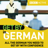 Get By in German (Unabridged) Audiobook, by BBC Active