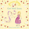 Get Well Soon: Princess Poppy (Unabridged) Audiobook, by Janey Lousie Jones