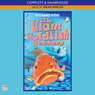 The Giant Goldfish Robbery (Unabridged) Audiobook, by Richard Kidd