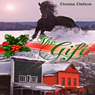 The Gift (Unabridged) Audiobook, by Donna Dalton