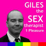 Giles the Sex Therapist: Pleasure (Unabridged) Audiobook, by Giles Dee-Shapland