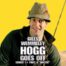 Giles Wemmbley Hogg Goes Off, Series 1, Part 4: Arctic Audiobook, by BBC Audiobooks