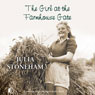 The Girl at the Farmhouse Gate (Unabridged) Audiobook, by Julia Stoneham