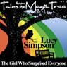 The Girl Who Surprised Everyone: Tales from the Magic Tree (Abridged) Audiobook, by Lucy Simpson