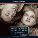 Girls in their Married Bliss (Unabridged) Audiobook, by Edna O’Brien
