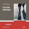 Gitterporten (Lattice Gates) (Unabridged) Audiobook, by Fred Uhlman