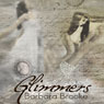 Glimmers (Unabridged) Audiobook, by Barbara Brooke