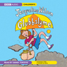 Glubbyslyme (Unabridged) Audiobook, by Jacqueline Wilson