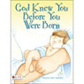 God Knew You Before You Were Born (Unabridged) Audiobook, by Sondra Hall Beadore