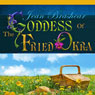 The Goddess of Fried Okra (Unabridged) Audiobook, by Jean Brashear