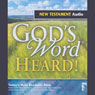 Gods Word Heard!: New Testament (Unabridged) Audiobook, by Baker Publishing Group