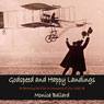 Godspeed and Happy Landings: Becoming the Pilot in Command of Your Goals (Unabridged) Audiobook, by Monica Ballard