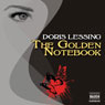 The Golden Notebook (Unabridged) Audiobook, by Doris Lessing