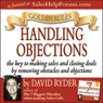 Golden Rules - Handling Objections (Unabridged) Audiobook, by David Ryder