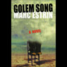 Golem Song: A Novel (Unabridged) Audiobook, by Marc Estrin