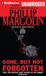 Gone, But Not Forgotten (Unabridged) Audiobook, by Phillip Margolin