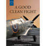 A Good Clean Fight (Unabridged) Audiobook, by Derek Robinson