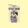 The Good Times (Abridged) Audiobook, by Russell Baker