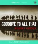 Goodbye to All That Audiobook (abridged) by Robert Graves — Listen Now