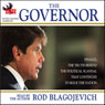 The Governor (Unabridged) Audiobook, by Rod Blagojevich
