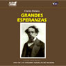Grandes Esperanzas (Great Expectations) (Abridged) Audiobook, by Charles Dickens