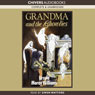 Grandma and the Ghowlies (Unabridged) Audiobook, by Ursula Moray Williams