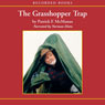 The Grasshopper Trap (Unabridged) Audiobook, by Patrick McManus