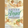 Great Angel Fantasies: Nine Celestial Chronicles (Unabridged) Audiobook, by Phillip K. Dick