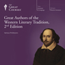 Great Authors of the Western Literary Tradition, 2nd Edition Audiobook, by The Great Courses