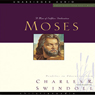 Great Lives: Moses: A Man of Selfless Dedication (Unabridged) Audiobook, by Charles Swindoll