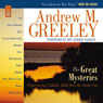 The Great Mysteries: Experiencing Catholic Faith from the Inside Out (Unabridged) Audiobook, by Andrew M. Greeley