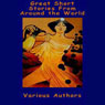 Great Short Stories from Around the World (Unabridged) Audiobook, by Bjornstjerne Bjornson