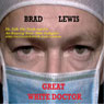 Great White Doctor (Unabridged) Audiobook, by Bradley Lewis