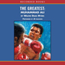 The Greatest: Muhammad Ali (Unabridged) Audiobook, by Walter Dean Myers