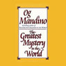 The Greatest Mystery in the World (Abridged) Audiobook, by Og Mandino