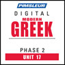 Greek (Modern) Phase 2, Unit 17: Learn to Speak and Understand Modern Greek with Pimsleur Language Programs Audiobook, by Pimsleur