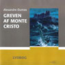Greven af Monte Cristo (The Count of Monte Cristo) (Unabridged) Audiobook, by Alexandre Dumas