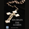 The Guards (Unabridged) Audiobook, by Ken Bruen