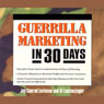 Guerrilla Marketing in 30 Days (Abridged) Audiobook, by Jay Conrad Levinson