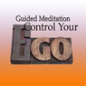 Guided Meditation to Control Your Ego: Humility & Grace, Healthy Pride, Silent Meditation, Self Help Hypnosis & Wellness Audiobook, by Val Gosselin