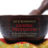 Guided Meditation: Six Essential Practices to Cultivate Love, Awareness, and Wisdom Audiobook, by Jack Kornfield
