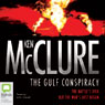 The Gulf Conspiracy (Unabridged) Audiobook, by Ken McClure